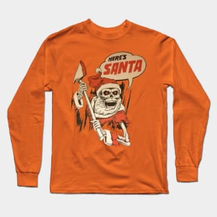 Here'sssss Santa.. Long Sleeve T-Shirt